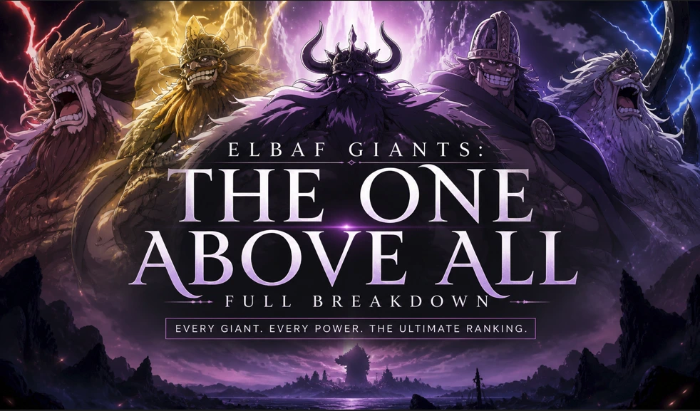 Elbaf giants in powerful forms standing under a stormy sky with glowing energy, cinematic banner showing ranked warriors and the strongest giant above all