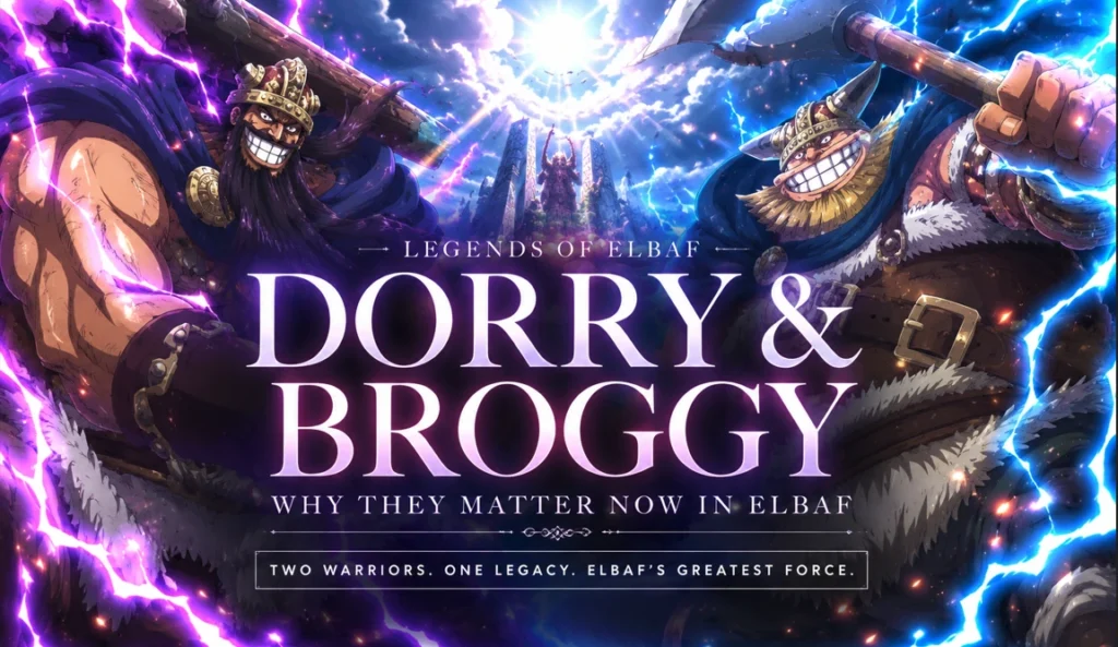 Dorry and Broggy standing as powerful giant warriors in Elbaf, surrounded by bright energy and lightning effects, showcasing their renewed importance in the final saga.